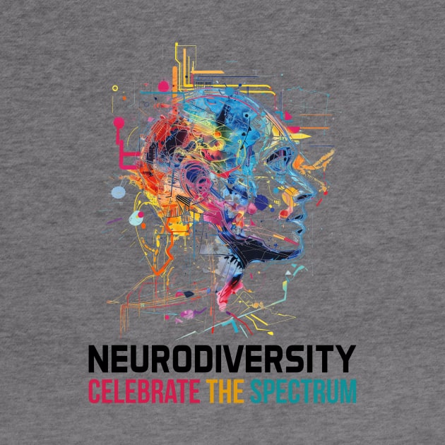 Neurodiversity Celebrate The Spectrum by antrazdixonlda